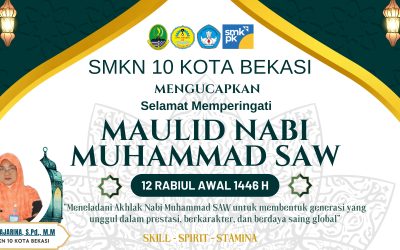 SMK NEGERI 10 KOTA BEKASI – MEMPERINGATI MAULID NABI MUHAMMAD SAW