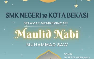 SMK Negeri 10 Kota Bekasi Memperingati “Hari Besar Maulid Nabi Muhammad SAW”